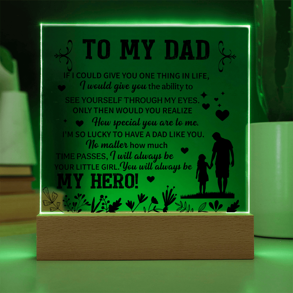 To my dad Acrylic Square Plaque - fathers day gifts - Beauty Belliss